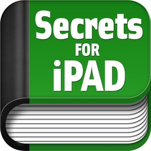 Secrets for iPad - Tips & Tricks